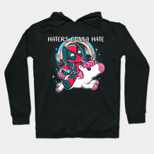 Haters Gonna Hate Hoodie